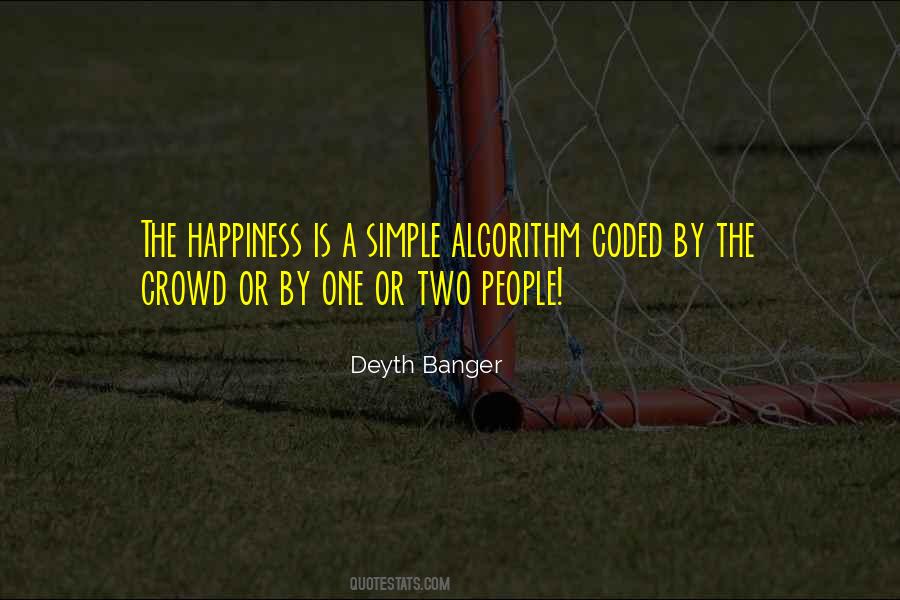 Quotes About Simple Happiness #632914 Quotes About Simple Happiness #632914