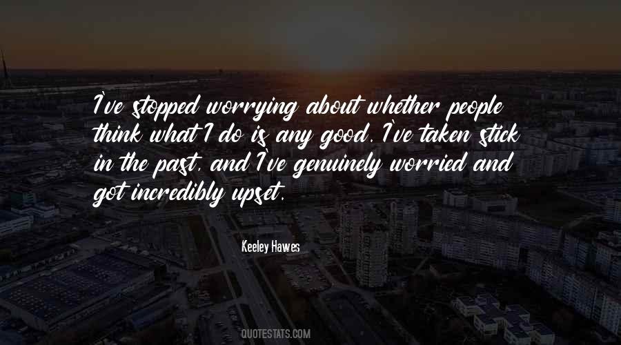 Quotes About Worrying About The Past #127420