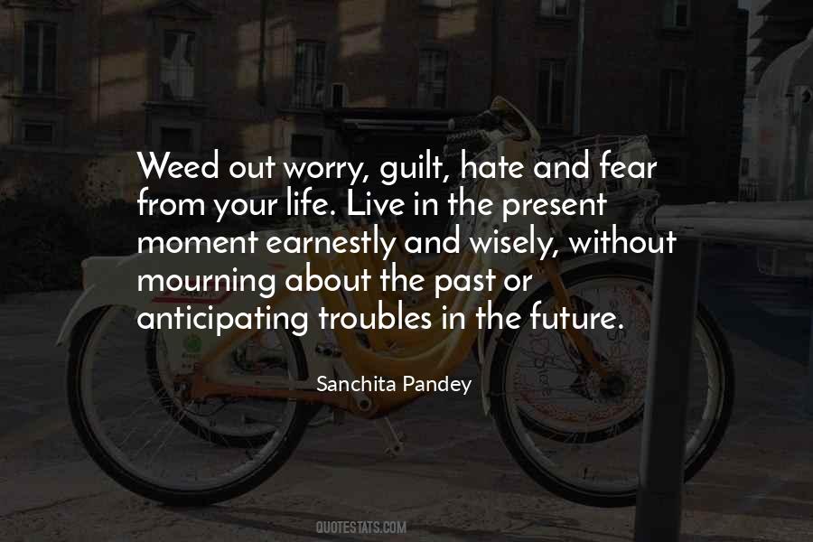 Quotes About Worrying About The Past #1412424