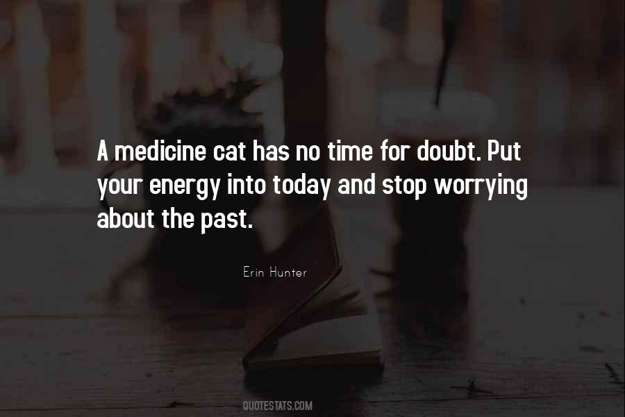 Quotes About Worrying About The Past #1449690