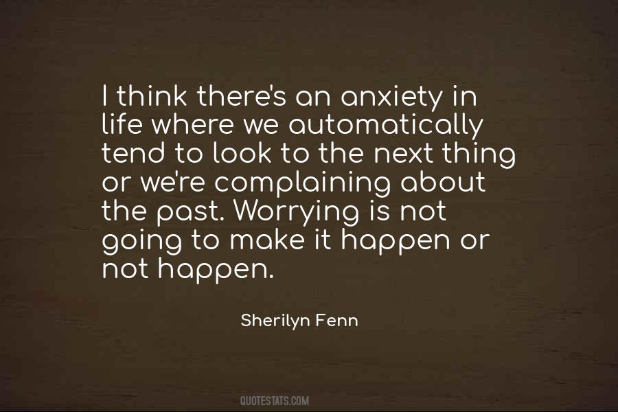 Quotes About Worrying About The Past #1604544