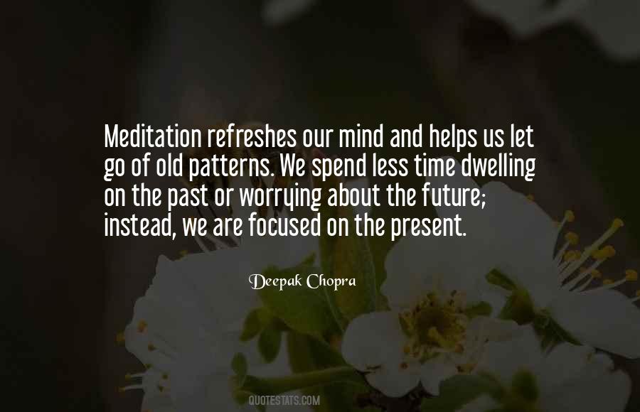 Quotes About Worrying About The Past #531616