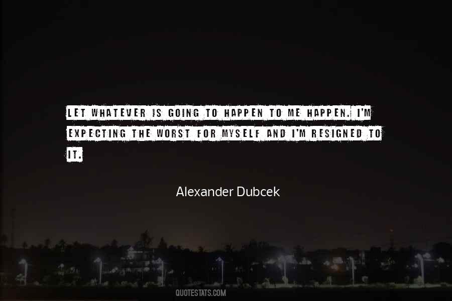 Quotes About Expecting The Worst #1246574