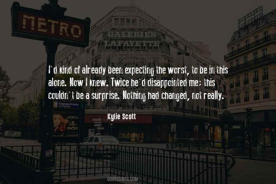 Quotes About Expecting The Worst #129096