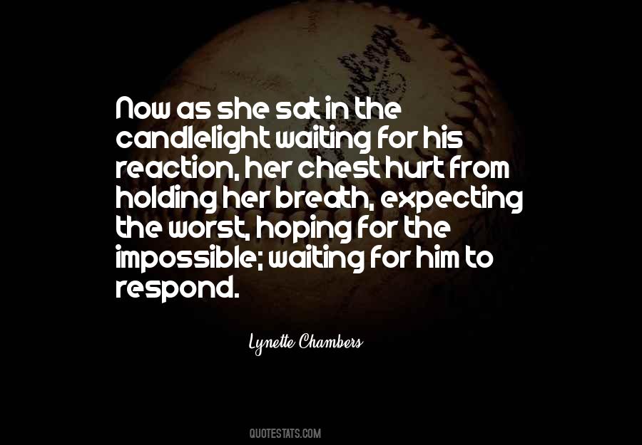 Quotes About Expecting The Worst #134562