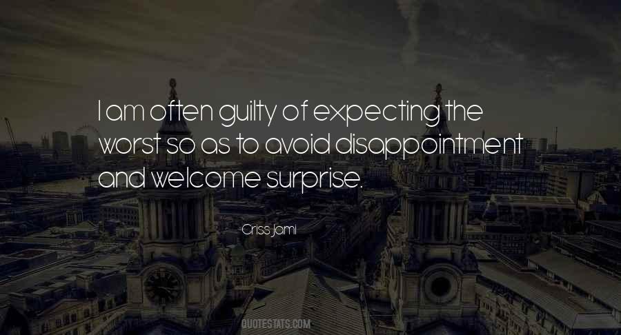 Quotes About Expecting The Worst #1788460
