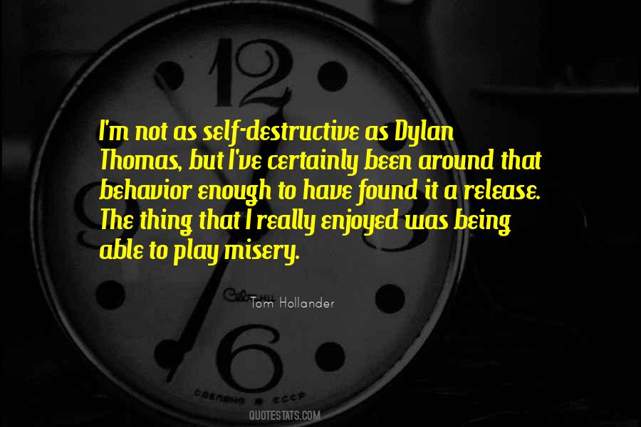 Quotes About Self Destructive Behavior #379324