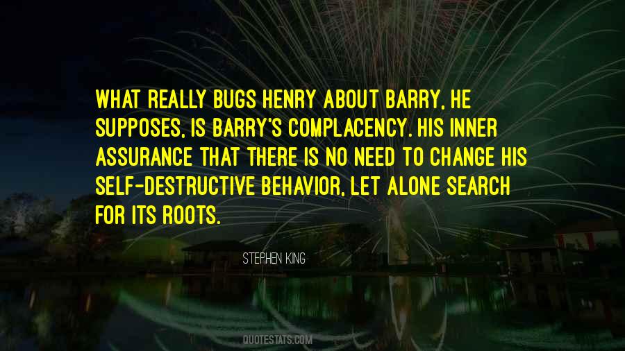 Quotes About Self Destructive Behavior #640560