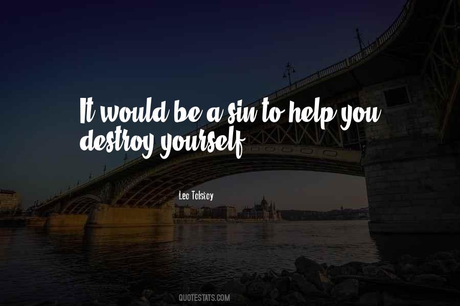 Quotes About Self Destructive Behavior #669287
