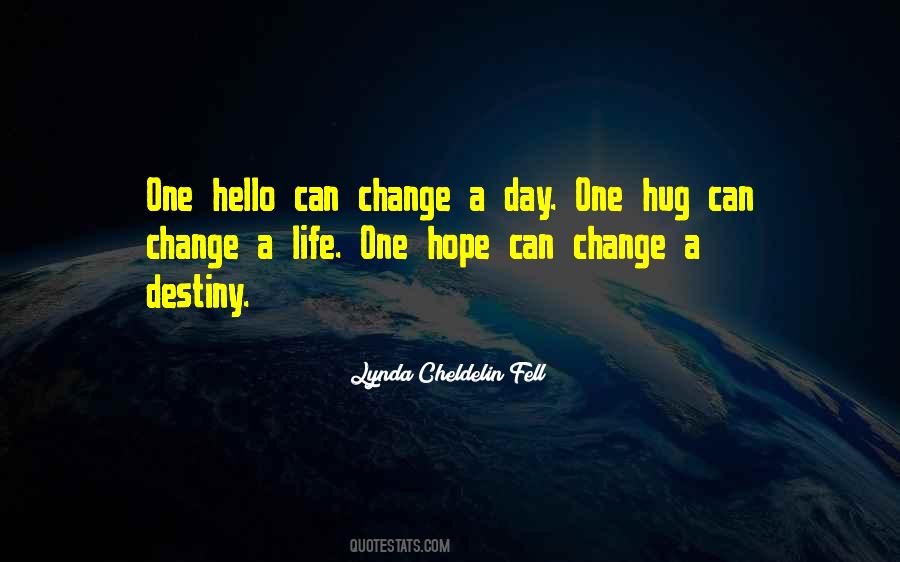 Change A Life Quotes #1162974