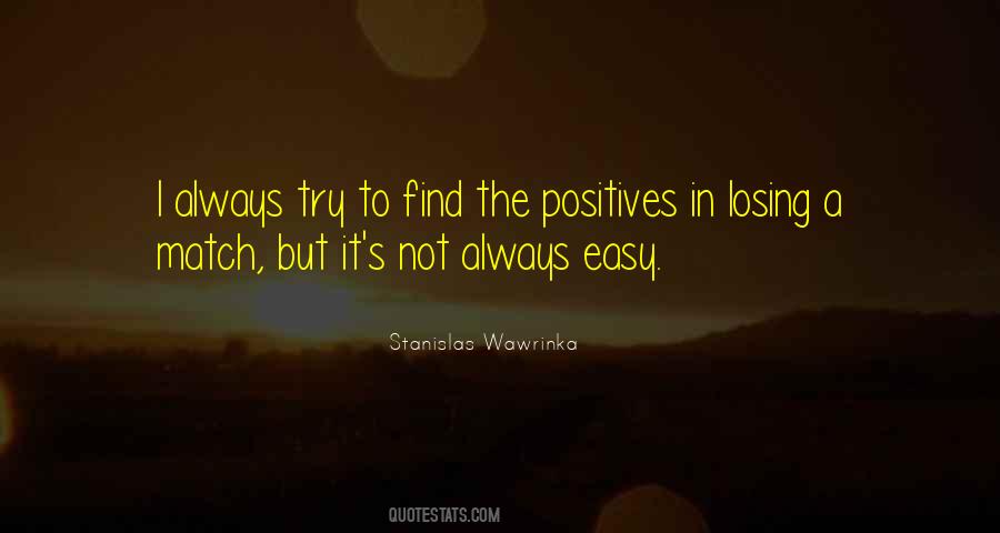 Quotes About Positives #1518247