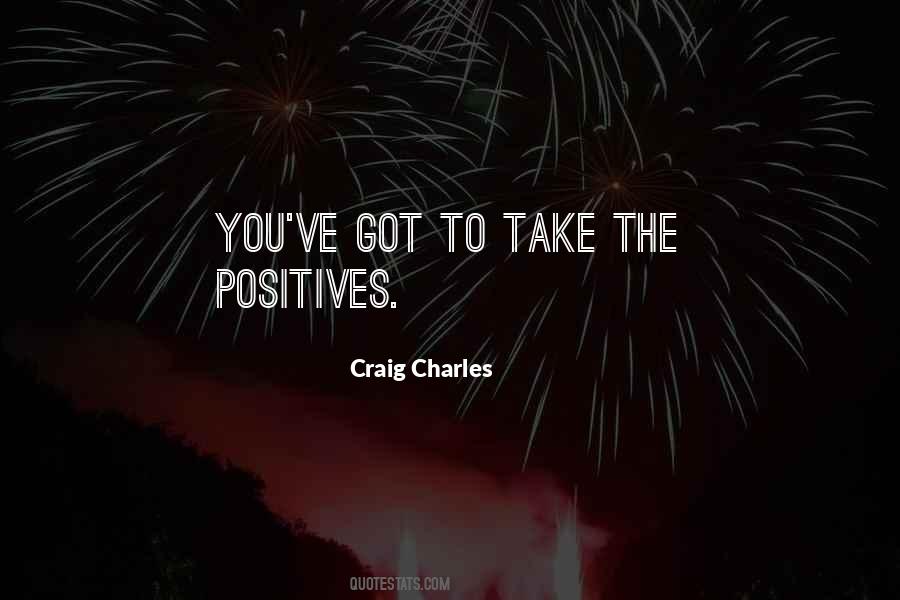 Quotes About Positives #630660