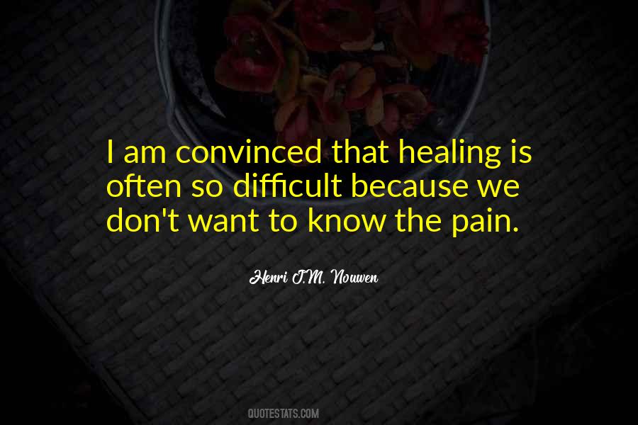 Quotes About Pain Healing #378548