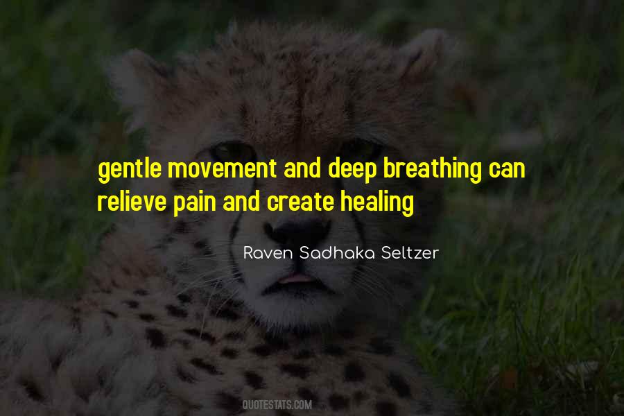 Quotes About Pain Healing #550690