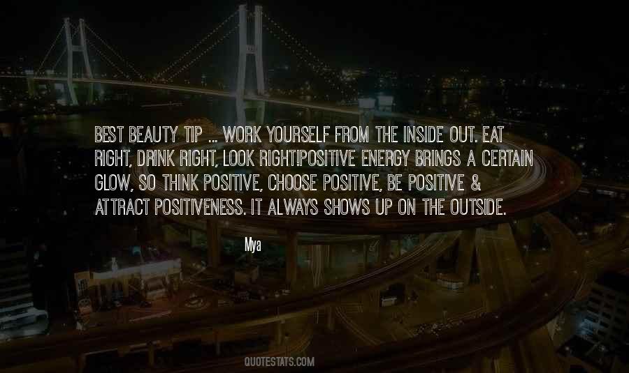 Quotes About Positiveness #422866