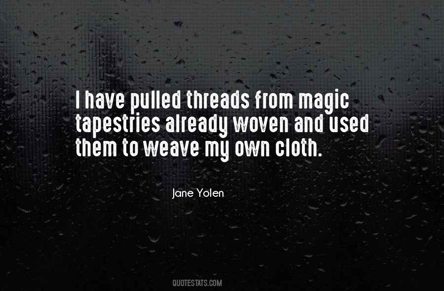 Quotes About Woven #1134008