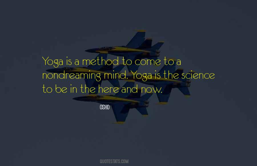 Yoga As Science Quotes #1558716