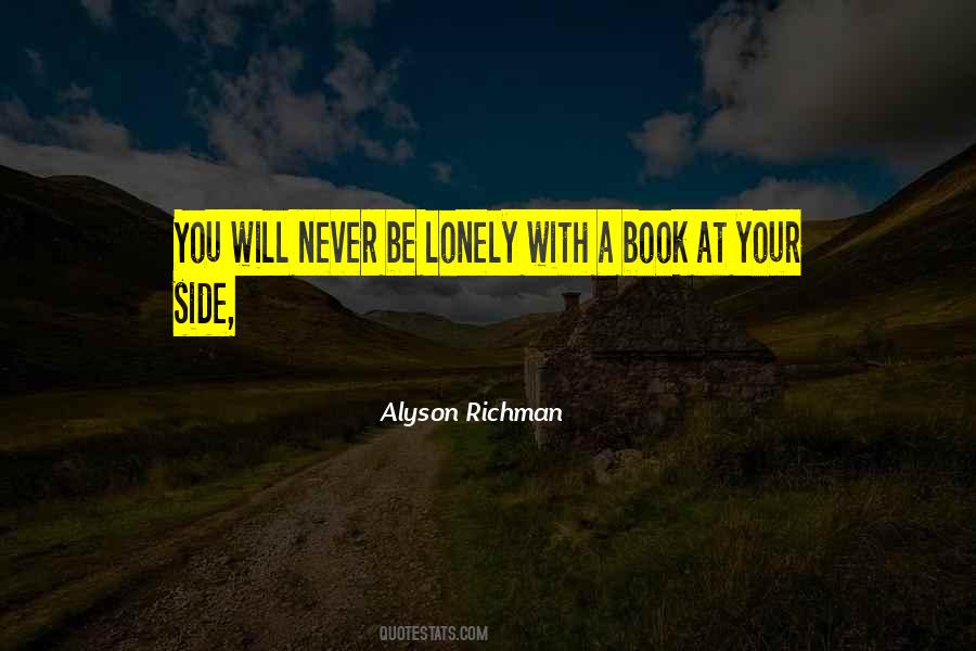 You Will Never Be Lonely Quotes #248423
