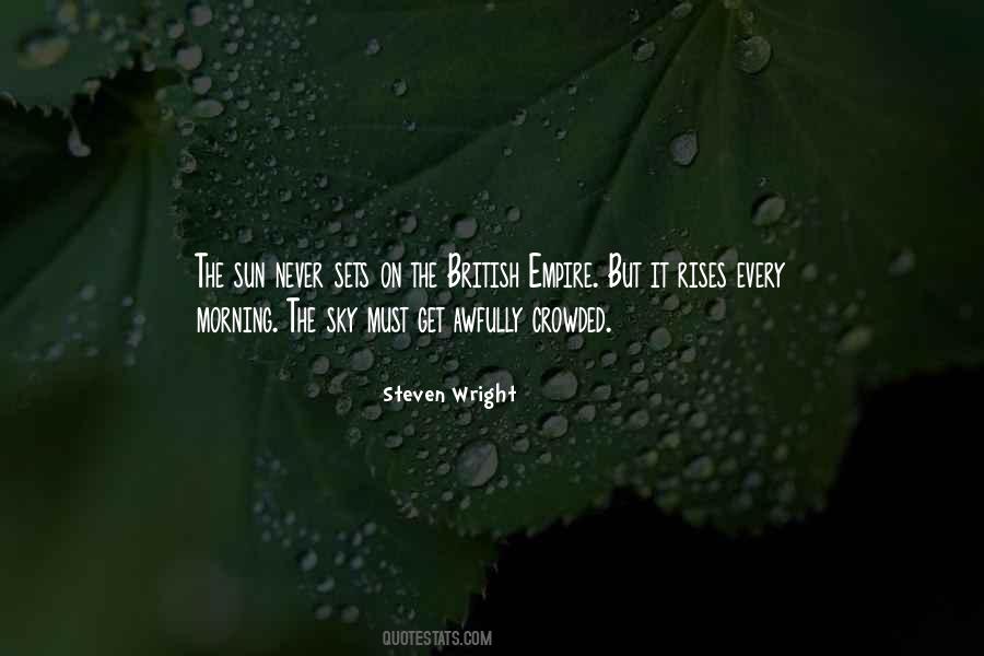 Every Morning The Sun Rises Quotes #551111