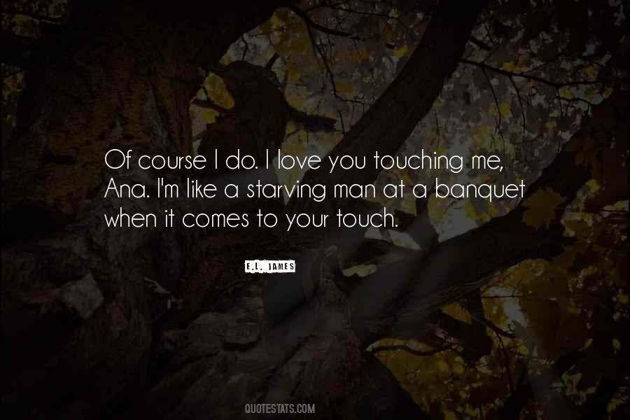 Quotes About Touch #1806778