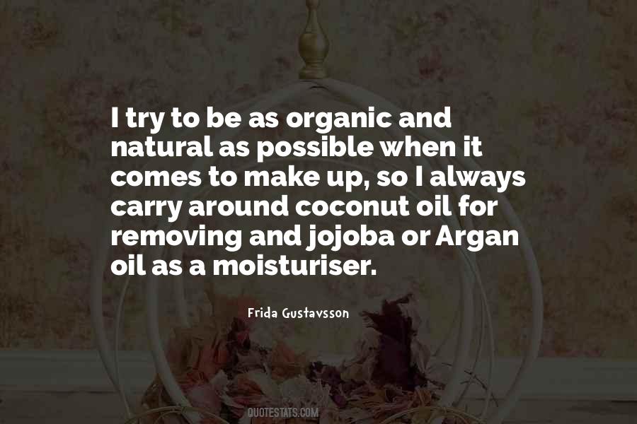 Quotes About Argan Oil #539723