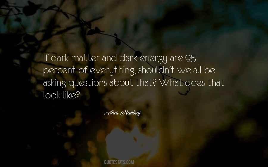 Dark Energy Quotes #1190304