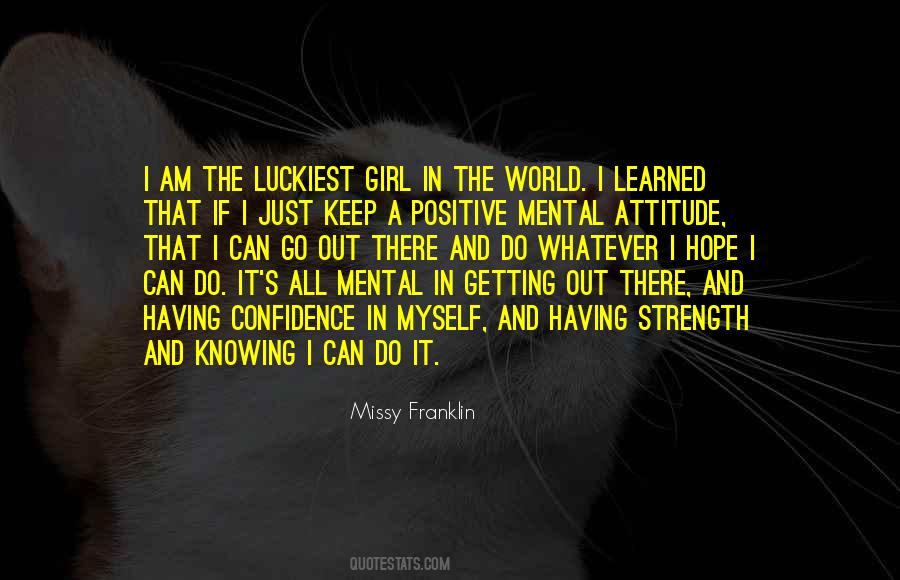 Quotes About A Positive Mental Attitude #1012607