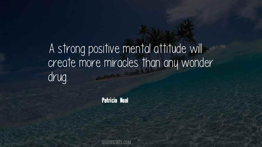 Quotes About A Positive Mental Attitude #458448