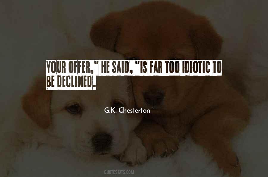 Quotes About Idiotic #1078706