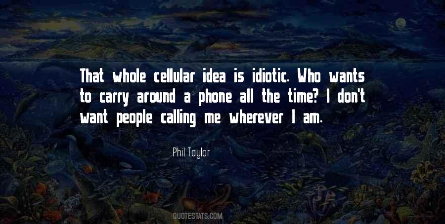 Quotes About Idiotic #1794768