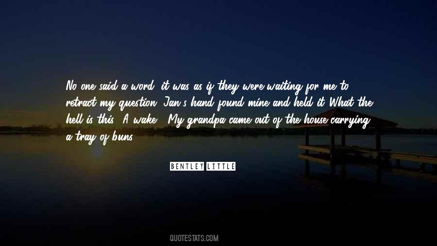Quotes About Your Grandpa #447945