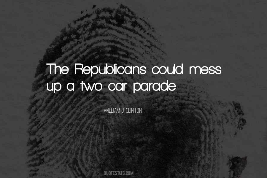 Quotes About Republicans #1801682