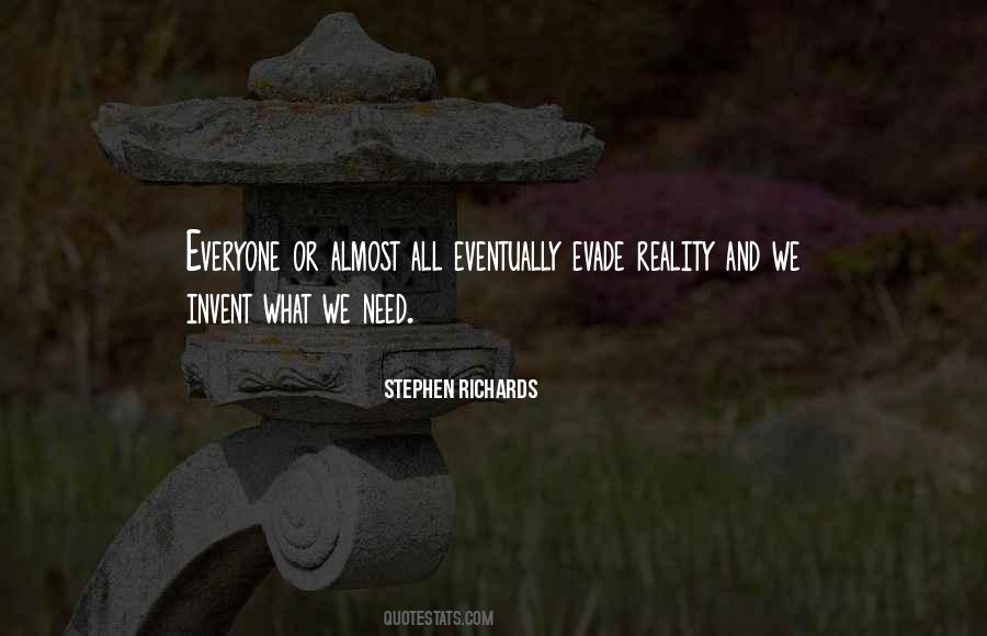 Evade Reality Quotes #1473132