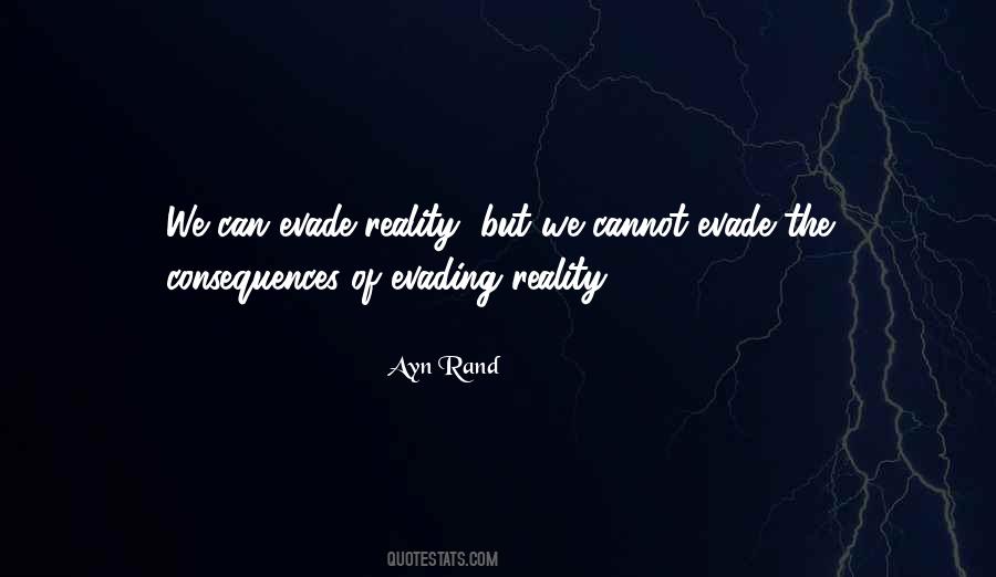 Evade Reality Quotes #1501688