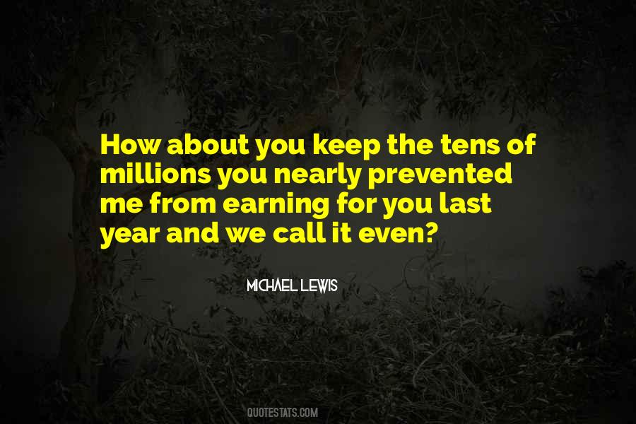 Quotes About Earning Your Keep #1616377
