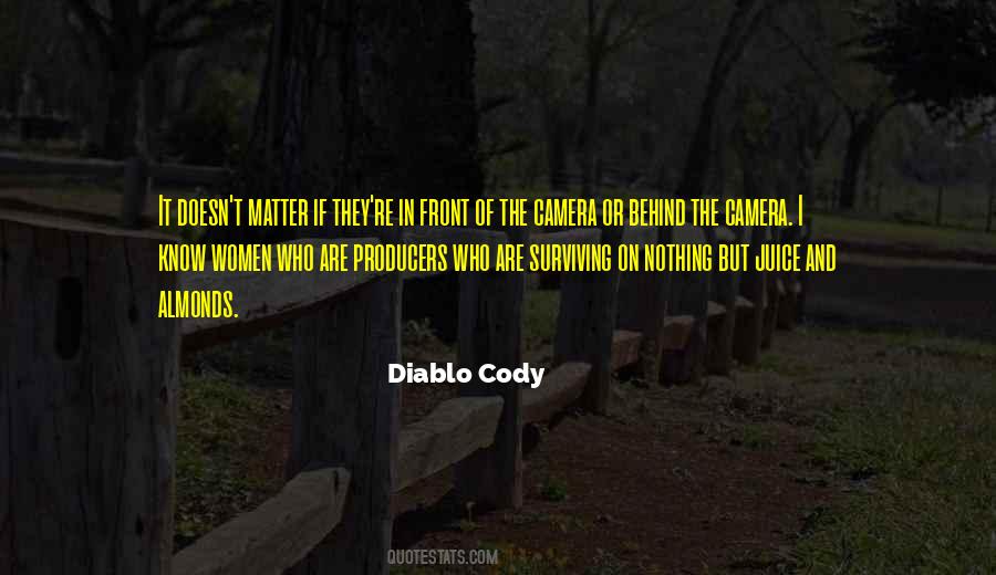 Quotes About Behind The Camera #1520974