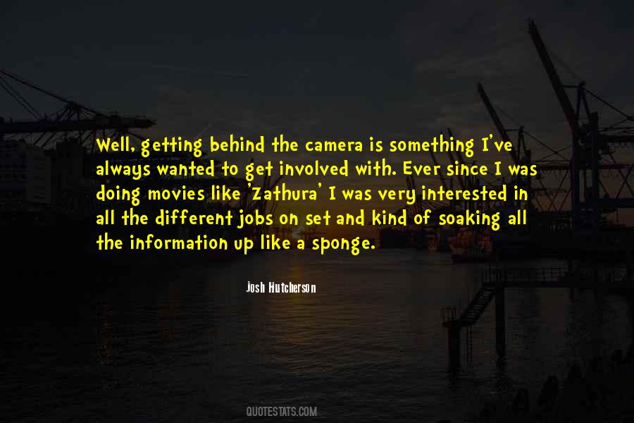 Quotes About Behind The Camera #1584638