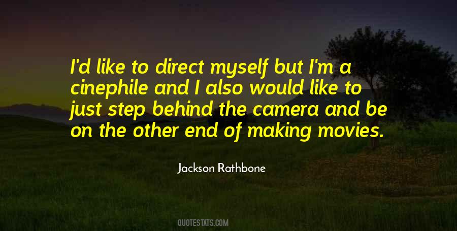 Quotes About Behind The Camera #844592