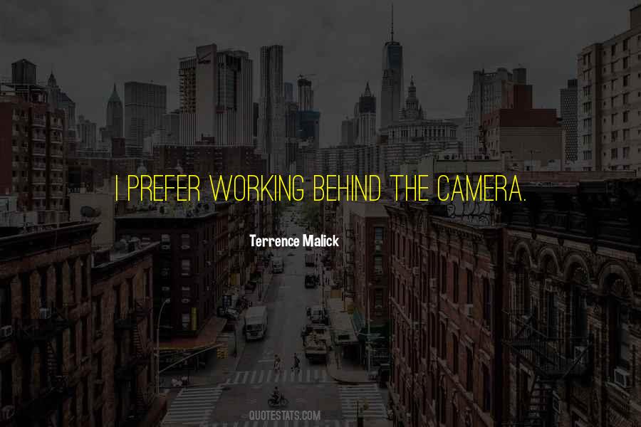 Quotes About Behind The Camera #871956