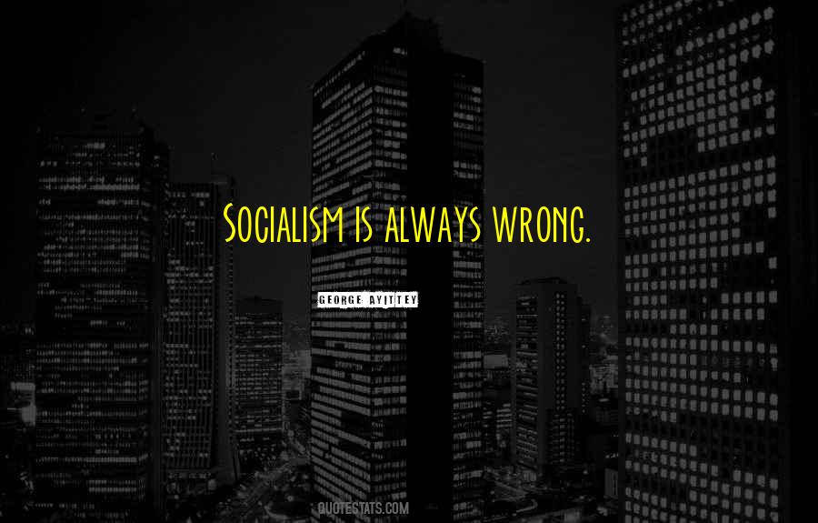 Quotes About Socialism #1317022