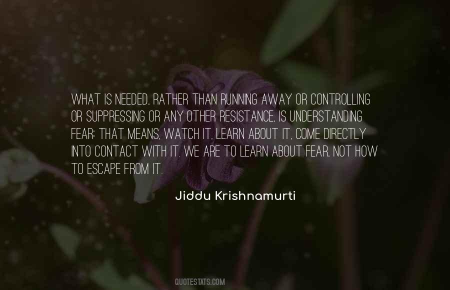 Quotes About Running Away From Fear #859048
