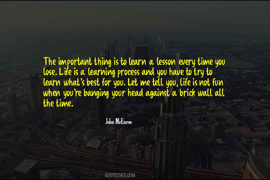 Quotes About Learning My Lesson #472836