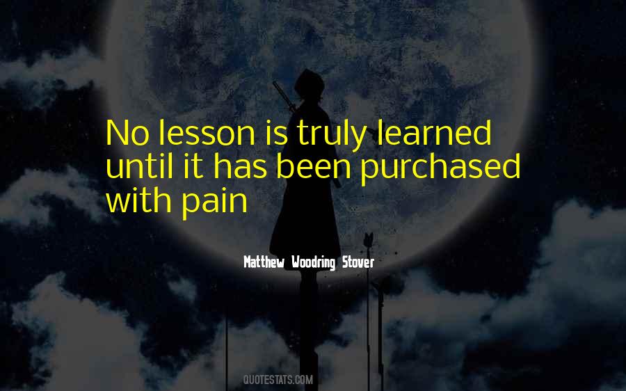 Quotes About Learning My Lesson #616944