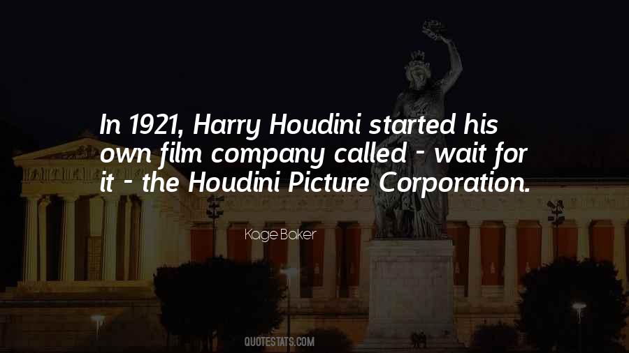 Quotes About Houdini #1561