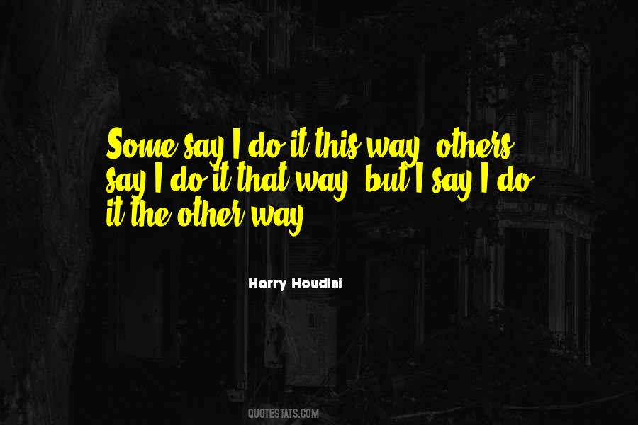 Quotes About Houdini #1730078