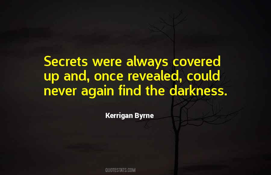 Quotes About Revealed Secrets #1683747
