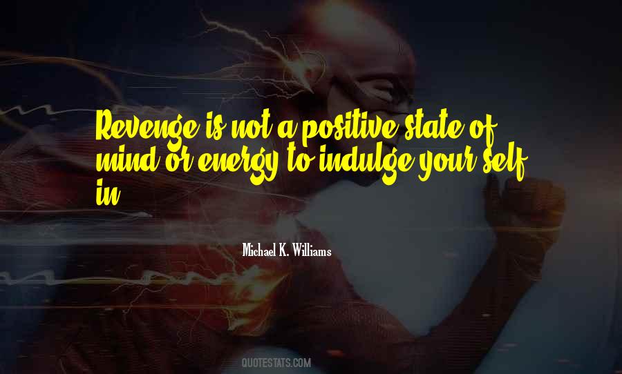 Quotes About Positive State Of Mind #1806185