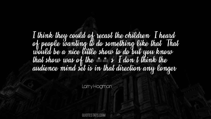 Quotes About Wanting To Be Something #1073744