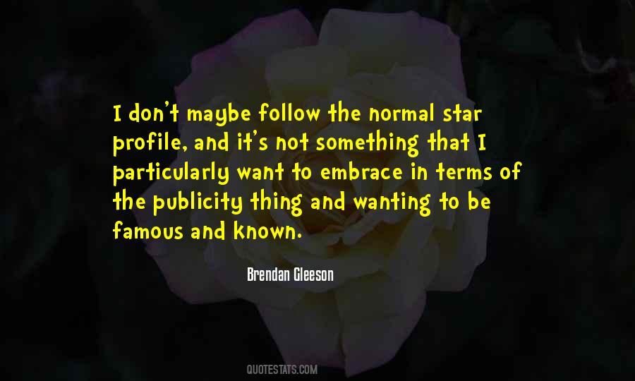 Quotes About Wanting To Be Something #1212875