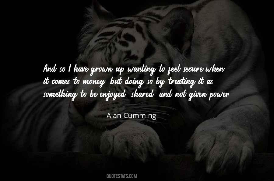 Quotes About Wanting To Be Something #1280368
